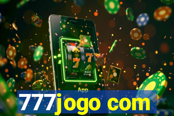 777jogo com